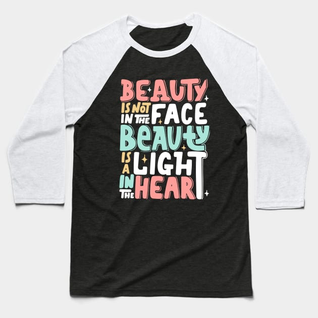 Beauty is a light in the heart, Kindness motivational T-shirt, Be Kind Baseball T-Shirt by Mia_Akimo